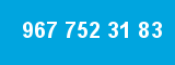 967 752 31 83